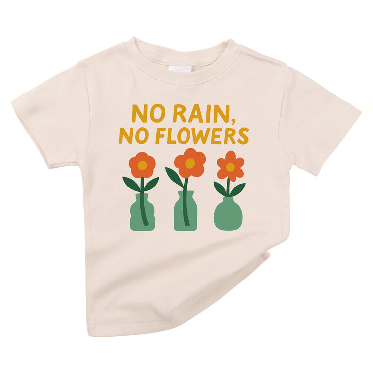 NO RAIN NO FLOWERS