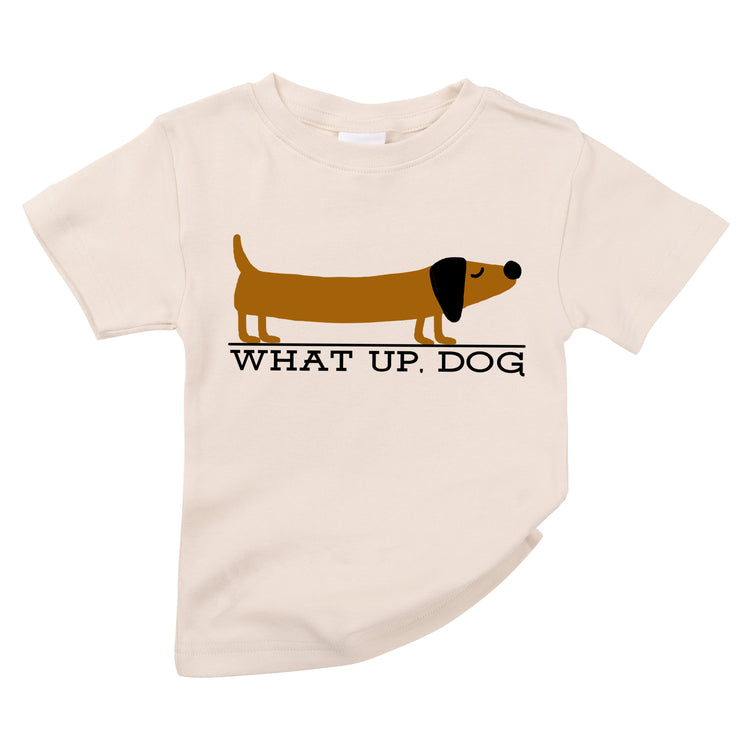 WHAT UP, DOG?