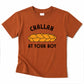 CHALLAH AT YOUR BOY